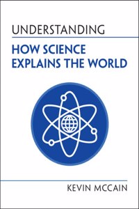 Understanding How Science Explains the World