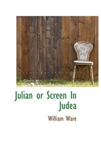 Julian or Screen in Judea
