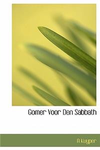 Gomer Voor Den Sabbath