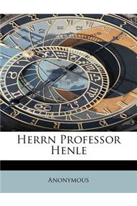Herrn Professor Henle