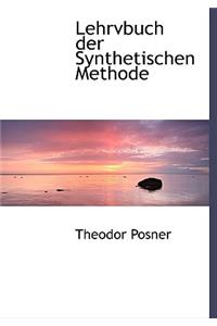 Lehrvbuch Der Synthetischen Methode
