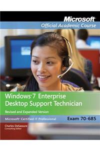 Exam 70-685: Windows 7 Enterprise Desktop Support Technician