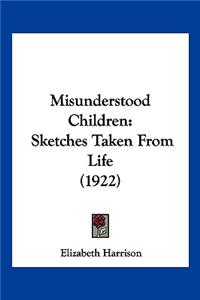Misunderstood Children
