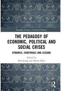 Pedagogy of Economic, Political and Social Crises
