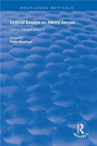 Critical Essays on Henry James