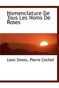 Nomenclature de Tous Les Noms de Roses
