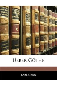 Ueber Gothe