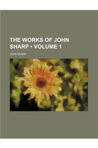The Works of John Sharp (Volume 1)