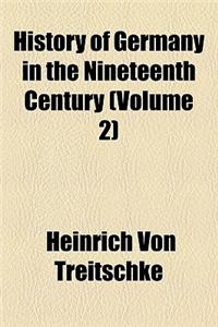 History of Germany in the Nineteenth Century (Volume 2)