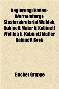 Regierung (Baden-Wurttemberg): Staatssekretariat Wohleb, Kabinett Maier II, Kabinett Wohleb II, Kabinett Muller, Kabinett Bock