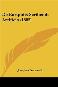 De Euripidis Scribendi Artificio (1885)