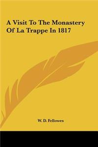 A Visit to the Monastery of La Trappe in 1817