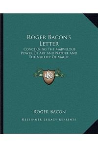 Roger Bacon's Letter