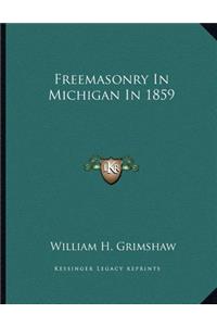 Freemasonry in Michigan in 1859