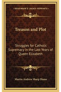Treason and Plot