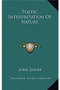 Poetic Interpretation of Nature
