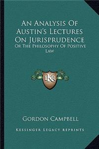 Analysis of Austin's Lectures on Jurisprudence