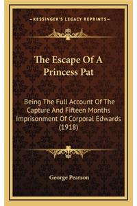 The Escape of a Princess Pat