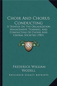 Choir and Chorus Conducting