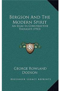Bergson and the Modern Spirit