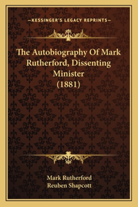 Autobiography of Mark Rutherford, Dissenting Minister (1881)