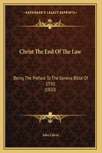 Christ The End Of The Law