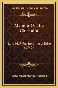 Memoir Of The Chisholm