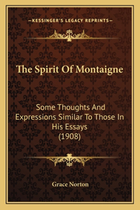 Spirit Of Montaigne