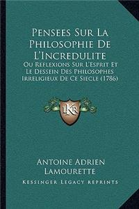 Pensees Sur La Philosophie De L'Incredulite