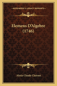 Elemens D'Algebre (1746)