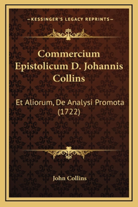 Commercium Epistolicum D. Johannis Collins