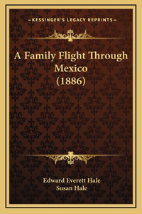 A Family Flight Through Mexico (1886)