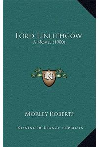 Lord Linlithgow