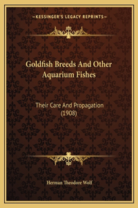 Goldfish Breeds And Other Aquarium Fishes