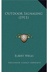 Outdoor Signaling (1911)