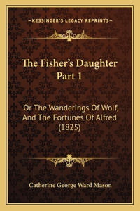 The Fisher's Daughter Part 1