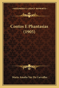 Contos E Phantasias (1905)