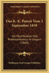 Das K. K. Patent Vom 1 September 1859