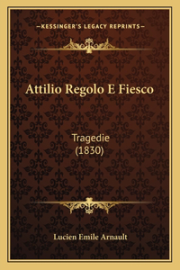 Attilio Regolo E Fiesco