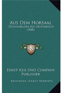 Aus Dem Horsaal