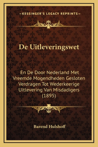 De Uitleveringswet