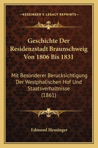 Geschichte Der Residenzstadt Braunschweig Von 1806 Bis 1831