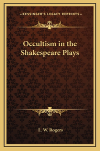 Occultism in the Shakespeare Plays