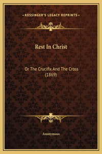 Rest In Christ