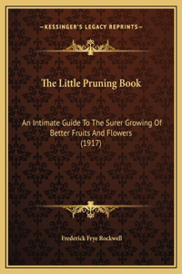 The Little Pruning Book