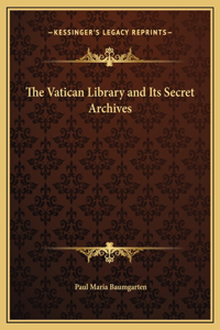 Vatican Library and Its Secret Archives