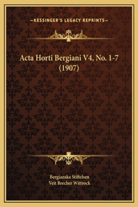 Acta Horti Bergiani V4, No. 1-7 (1907)