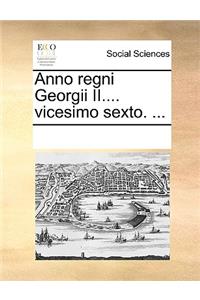 Anno regni Georgii II.... vicesimo sexto. ...