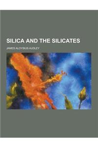 Silica and the Silicates