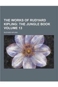 The Works of Rudyard Kipling Volume 13